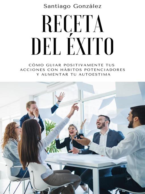 Title details for Receta del éxito by Santiago González - Available